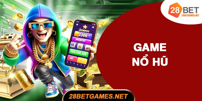 Game nổ hũ